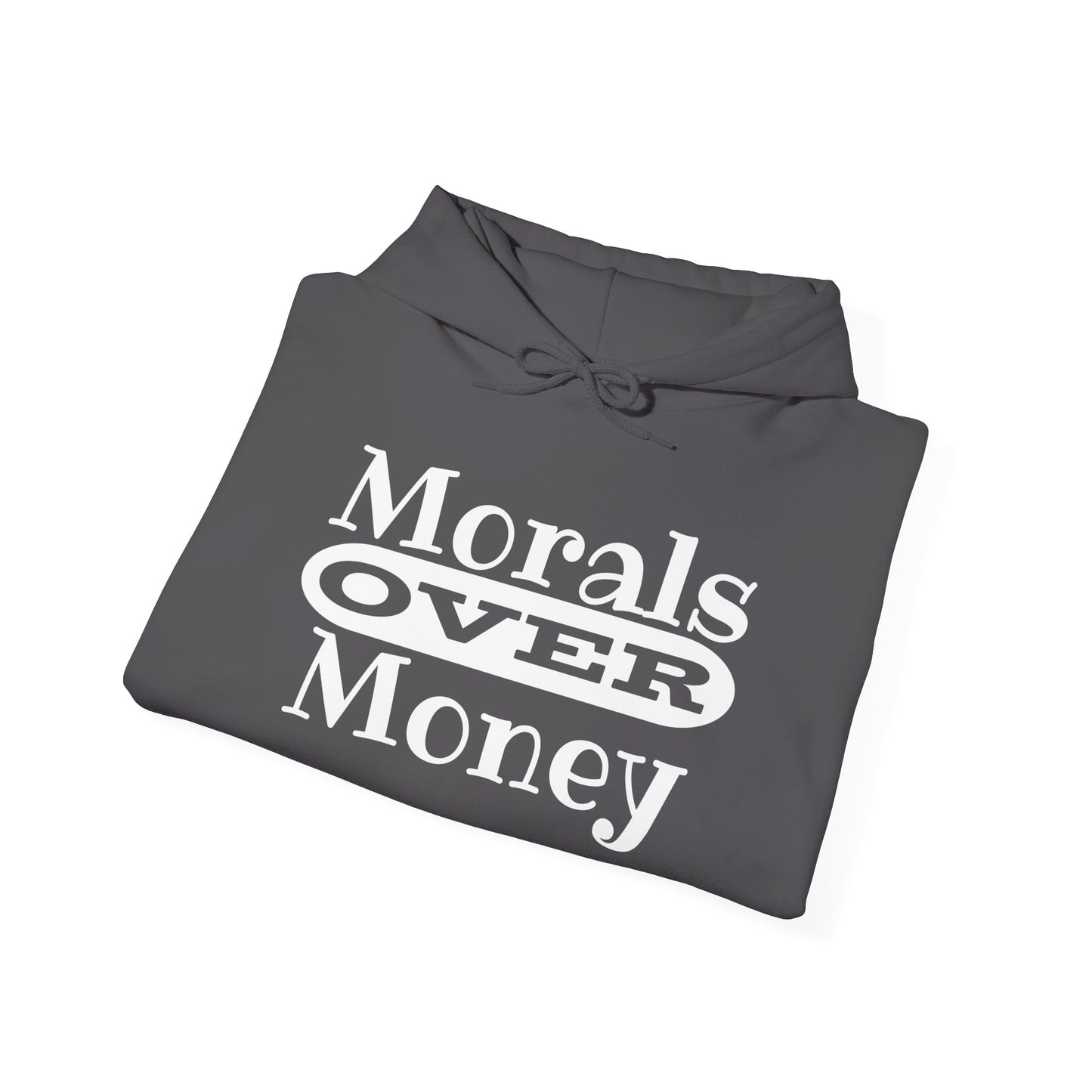 Morals Over Money Heavy Blend™ Hooded Sweatshirt