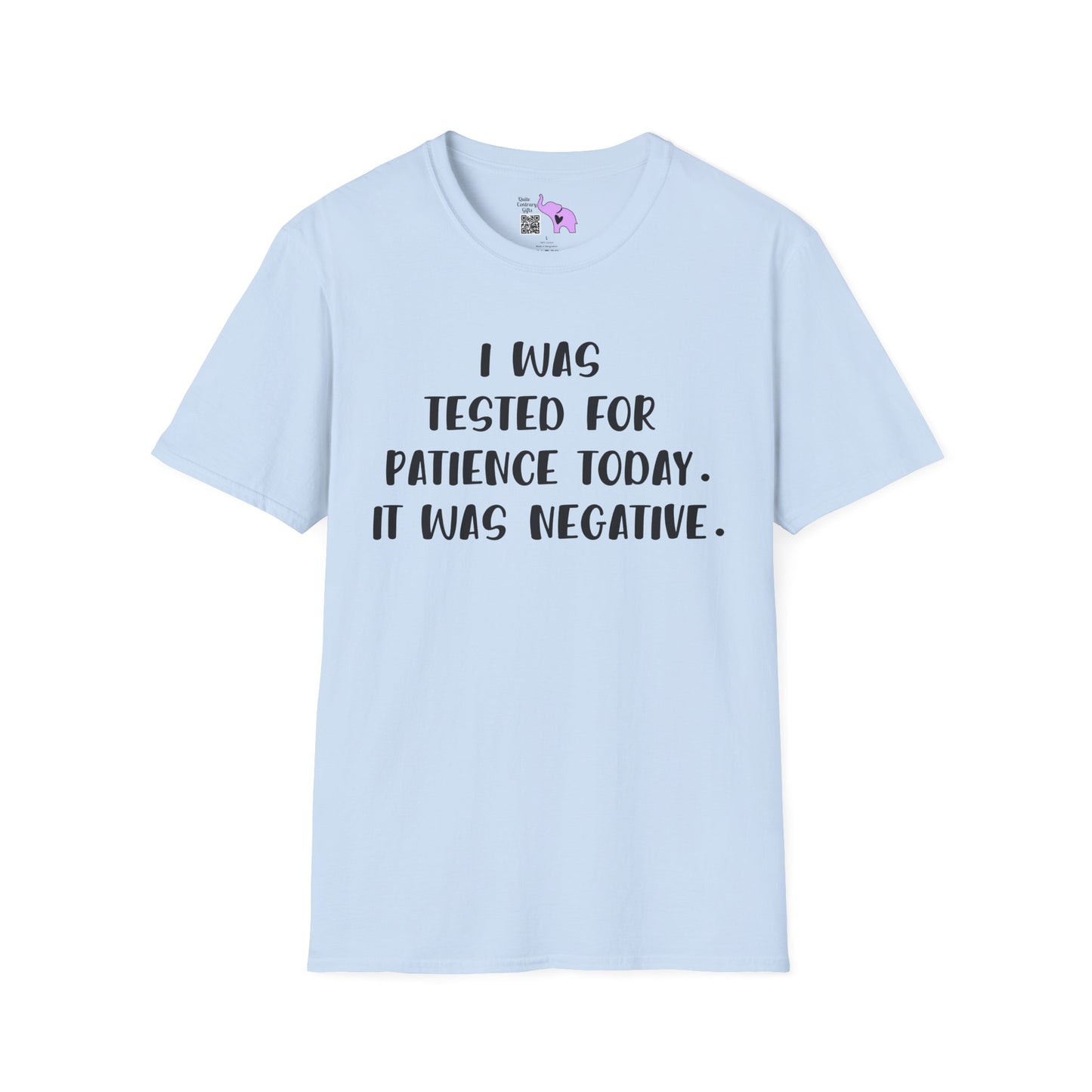 I Was Tested For Patience Today It Was Negative Adult T-shirt