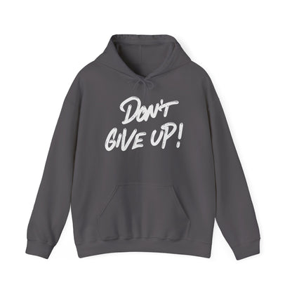 Don't Give Up Heavy Blend™ Hooded Sweatshirt