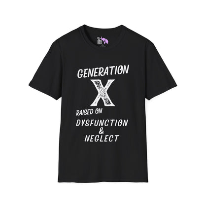 GenX Dysfunction & Neglect T-shirt