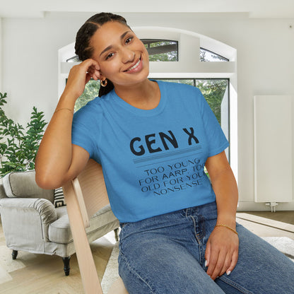 Gen X Too Young for AARP Too Old For Your Nonsense Adult T-shirt