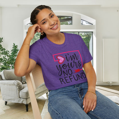I'm Yours No Refund Adult T-shirt