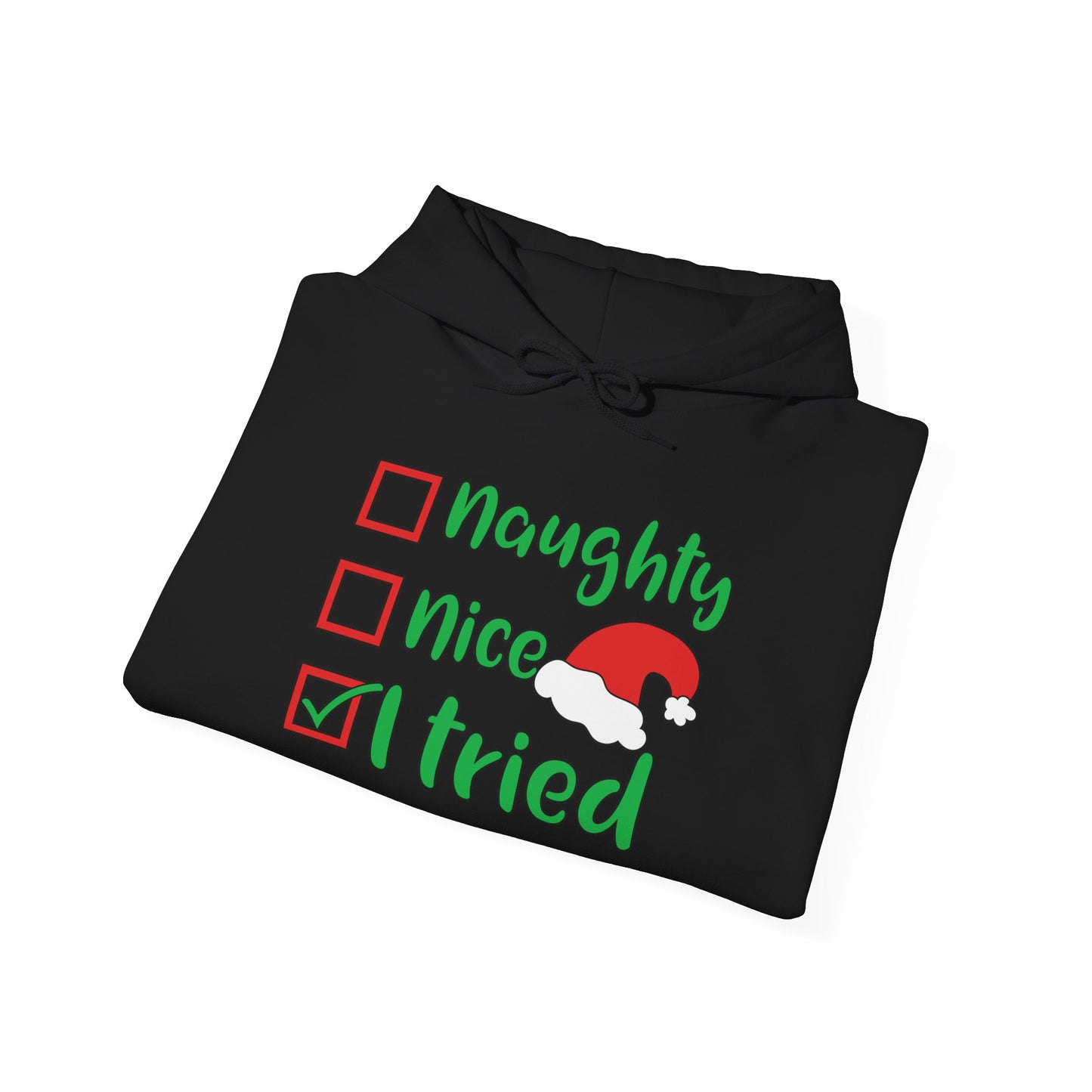 Naughty; Nice; I Tried Adult Heavy Blend™ Hooded Sweatshirt