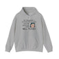 My Daughters Are Turning Out Exactly Like Me... Heavy Blend™ Hooded Sweatshirt