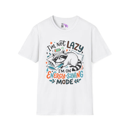 ""I'm Not Lazy,""I'm On Energy Saving Mode (Racoon) Adult T-shirt