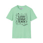 Teachers Gonna Teach Adult T-shirt