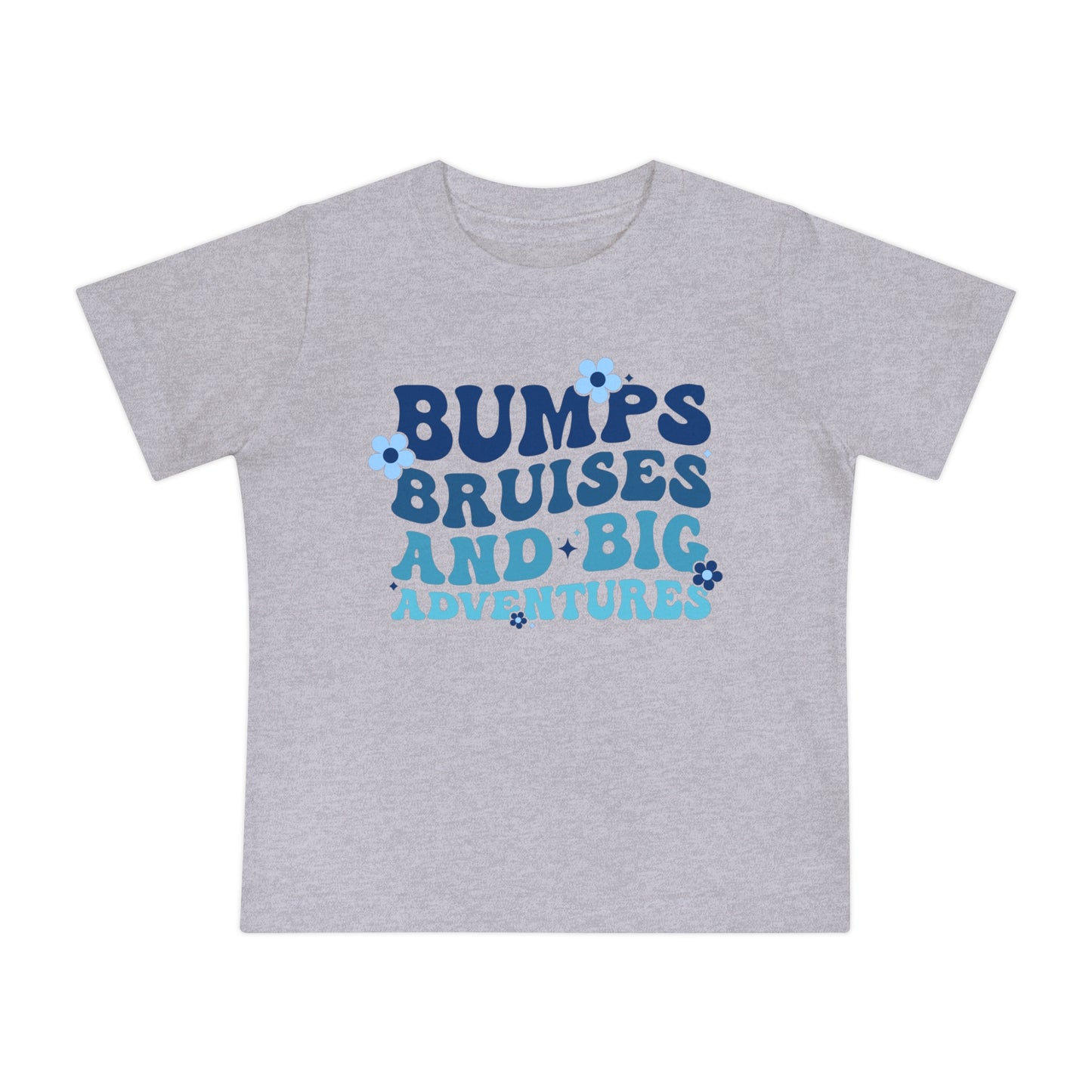 Bumps Bruises and Big Adventures Infant T-Shirt
