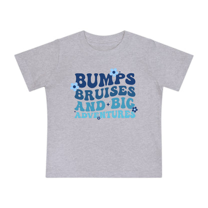 Bumps Bruises and Big Adventures Infant T-Shirt