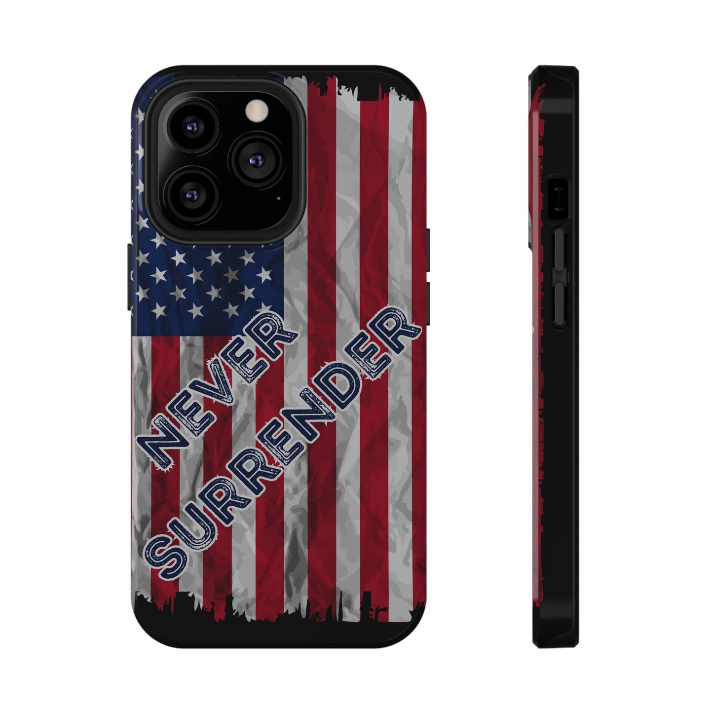 Never Surrender American Flag Impact-Resistant Cases