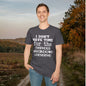 I Don't Have Time For The Nervous Breakdown I Deserve Adult T-shirt