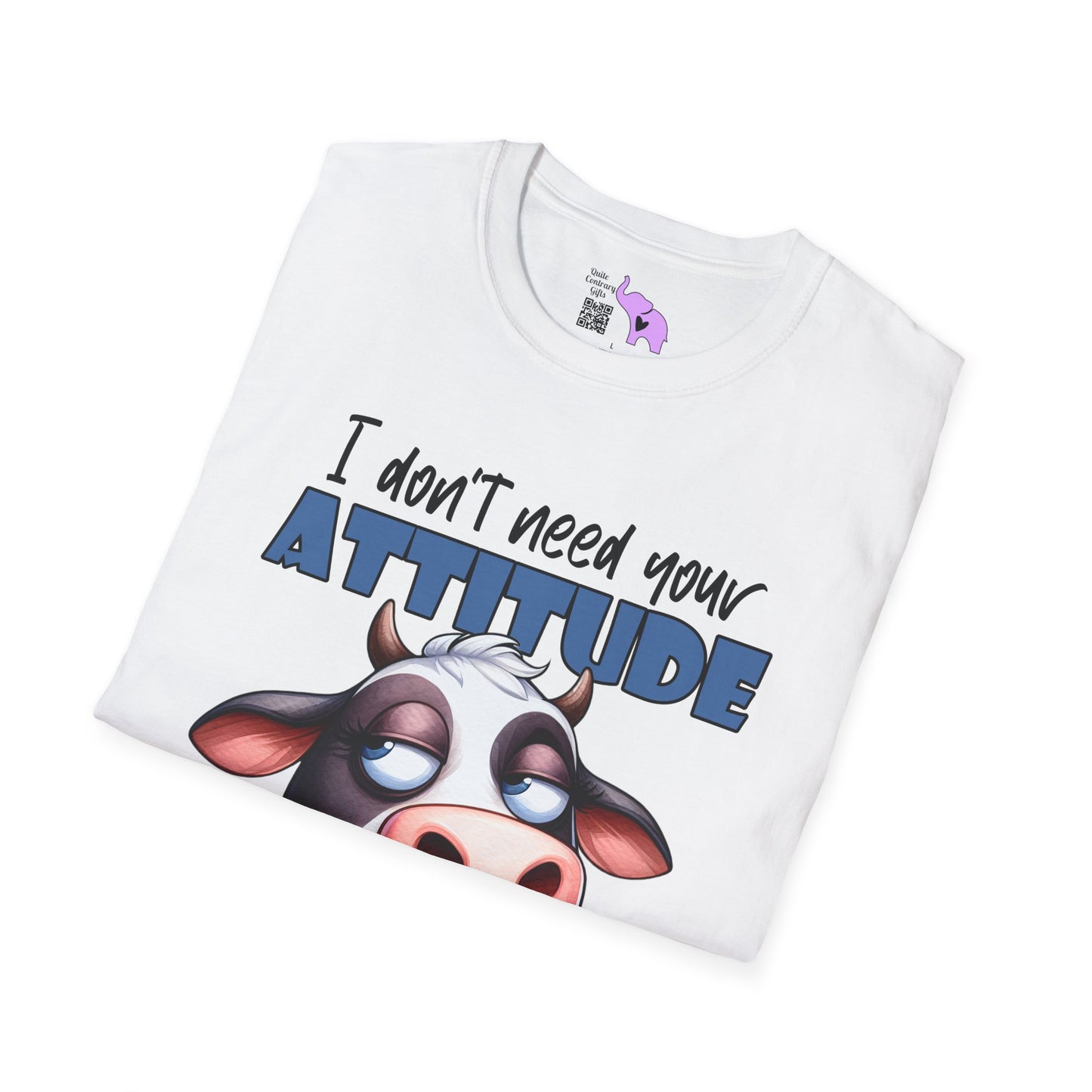 I Don't Need Your Attitude, I Brought My Own (Cow) Adult T-shirt