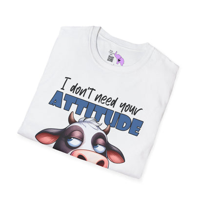 I Don't Need Your Attitude, I Brought My Own (Cow) Adult T-shirt