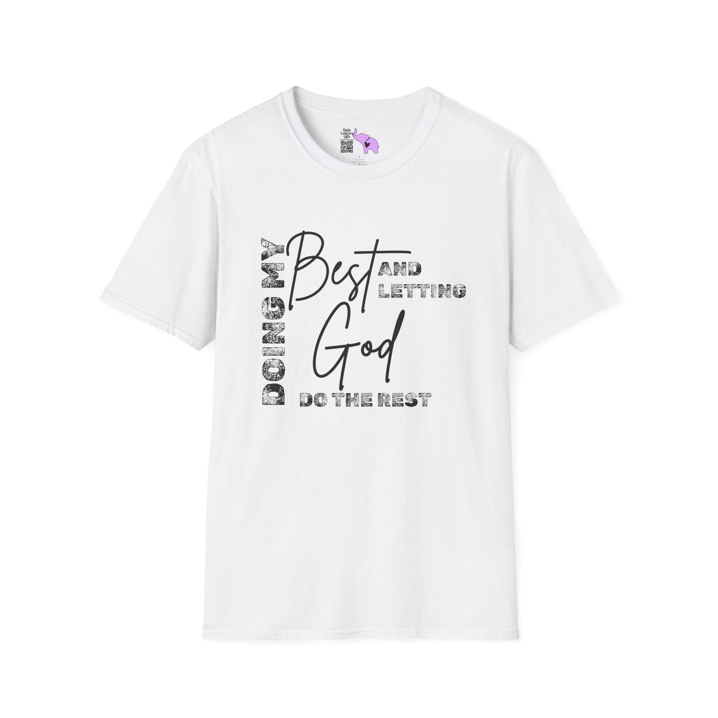 Doing My Best and Letting God Do The Rest Adult T-shirt