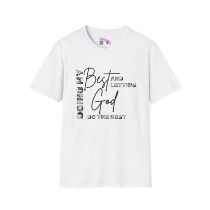 Doing My Best and Letting God Do The Rest Adult T-shirt