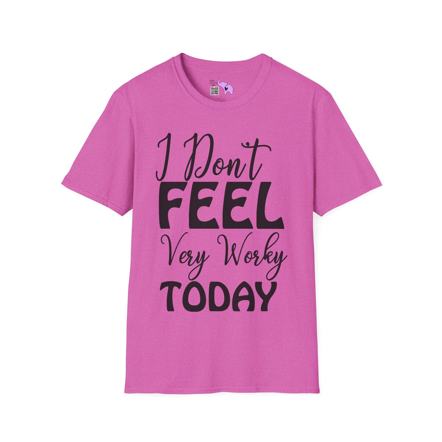 I Don't Feel Very Worky Today Adult T-shirt