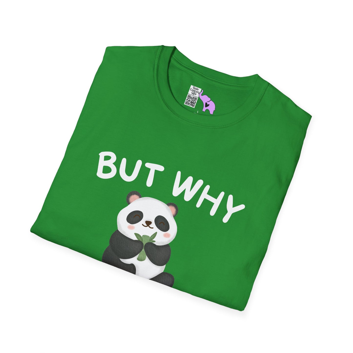 But Why Would You Want To Be Like Anyone Else? (Panda) Adult T-shirt