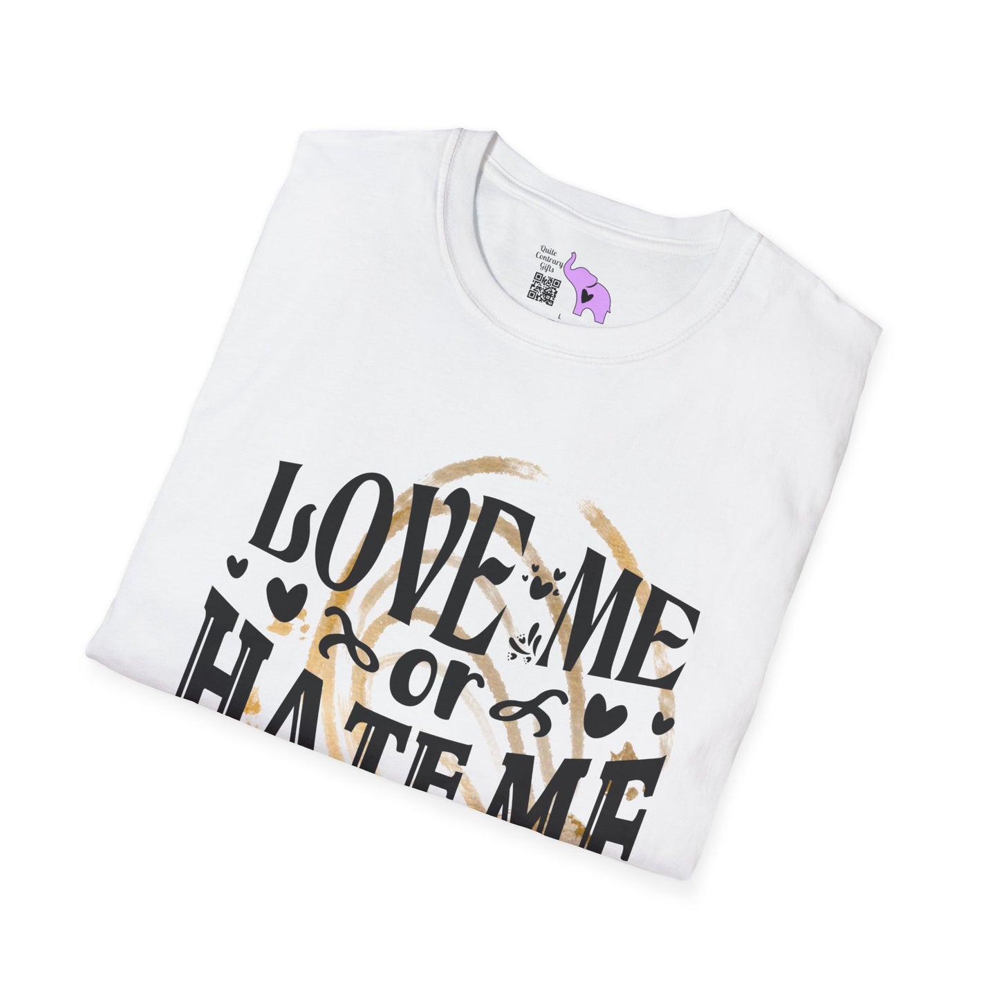 Love Me Or Hate Me I'm Still Going To Shine T-shirt