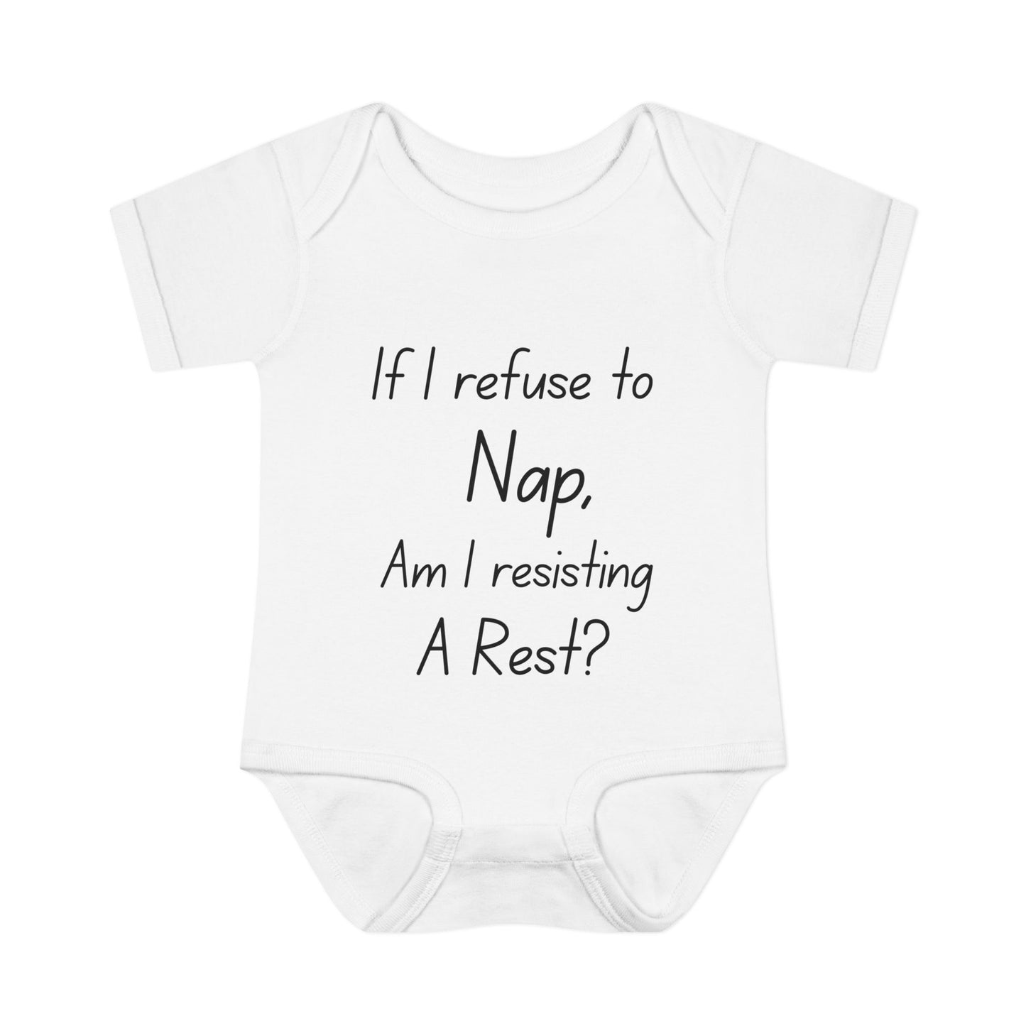 If I Refuse To Nap Am I Resisting A Rest? Infant Baby Rib Bodysuit