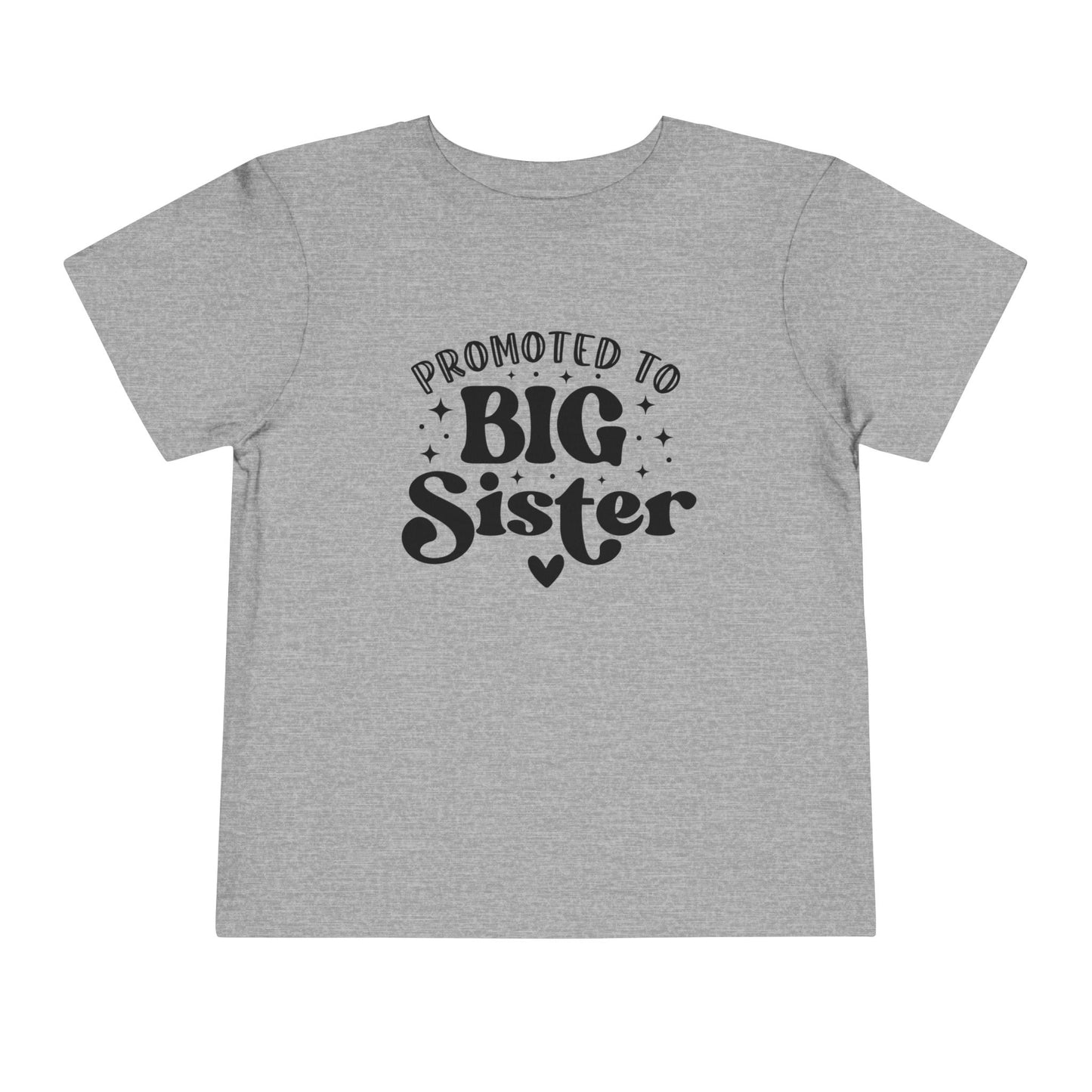 Promoted to Big Sister Toddler Tee