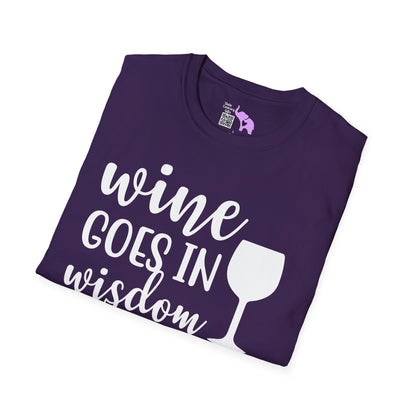 Wine Goes In Wisdom Comes Out Adult T-shirt