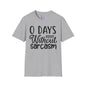 0 Days Without Sarcasm Adult T-shirt