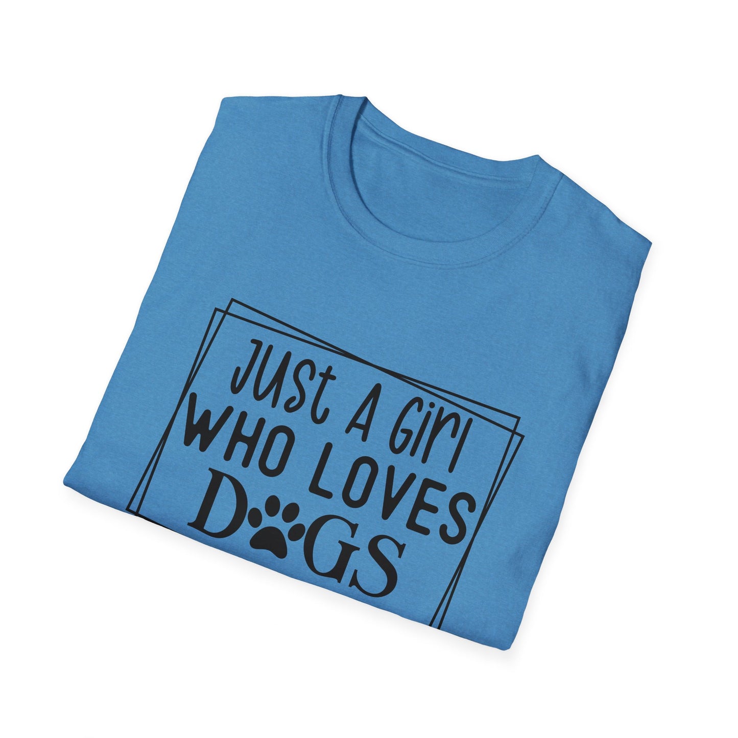 Just A Girl Who Loves Dogs T-shirt