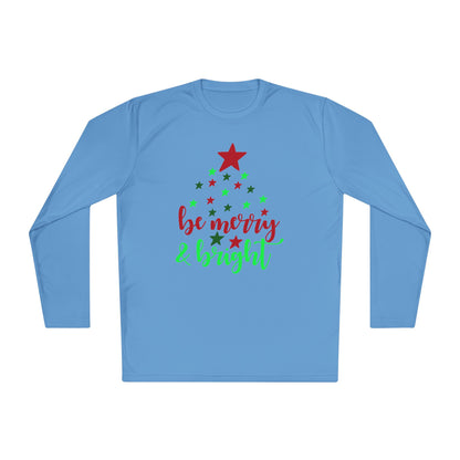 Be Merry & Bright Adult Long Sleeve Tee
