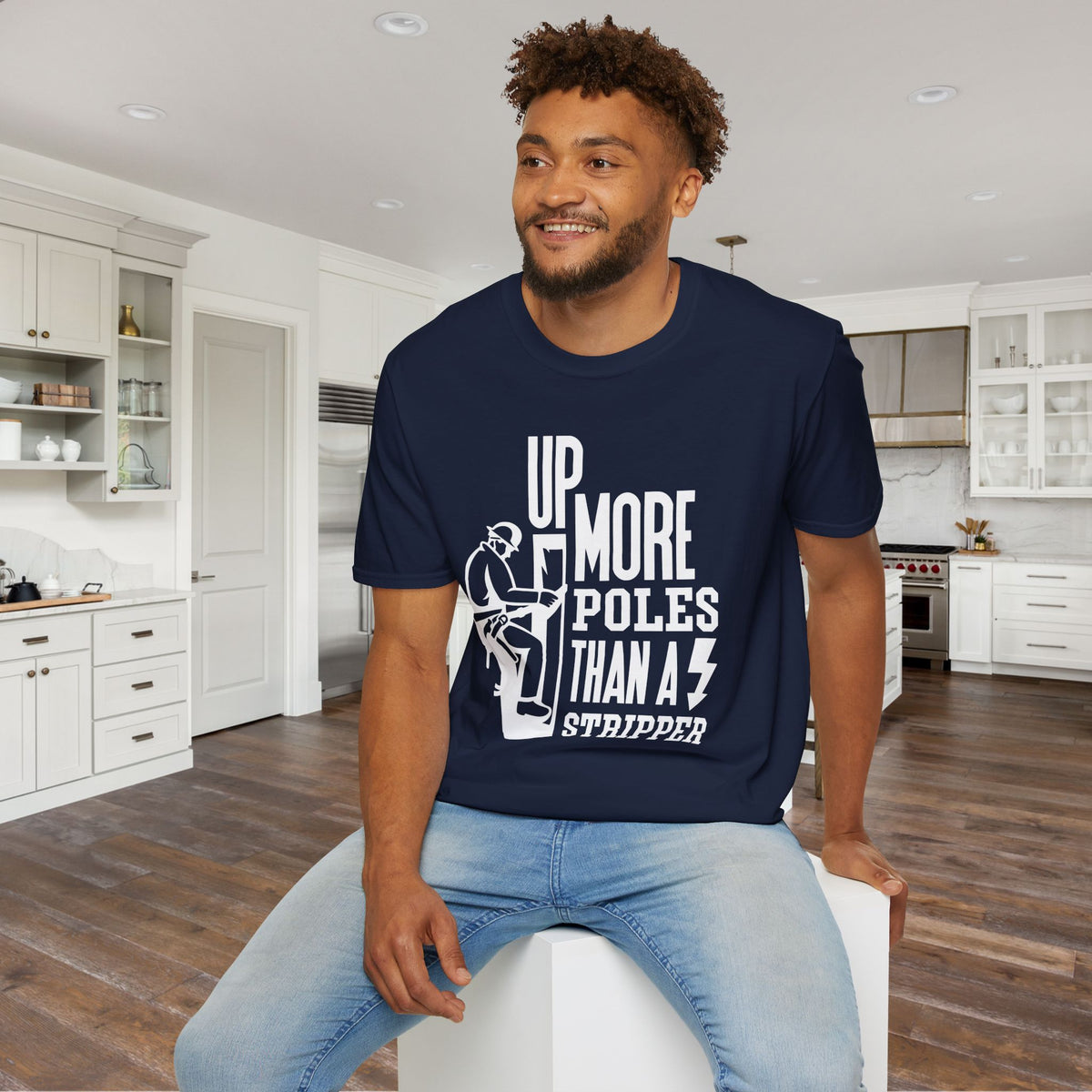 Up More Poles Than A Stripper Adult T-shirt