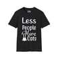 Less People More Cats Adult T-shirt