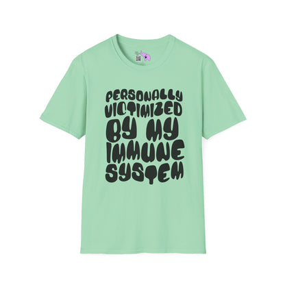 Personally Victimized By My Immune System Adult T-shirt