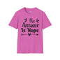 The Answer is Nope Adult T-shirt