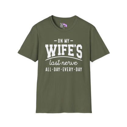 On My Wife's Last Nerve Adult T-shirt