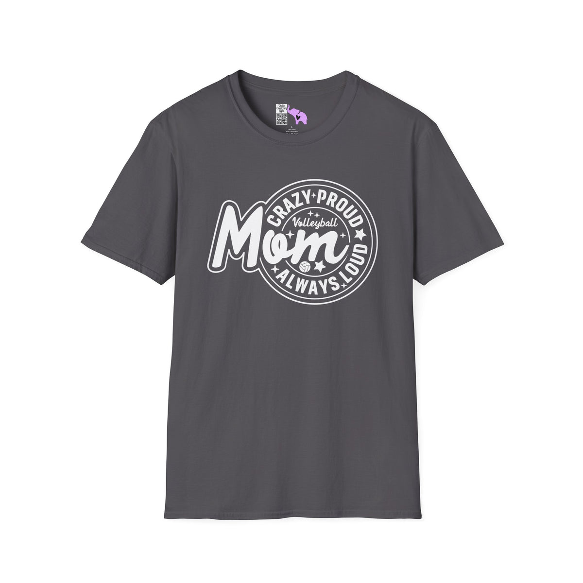 Crazy Proud Always Loud Volleyball Mom Adult T-shirt