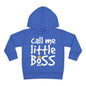 Call Me Little Boss Toddler Hoodie