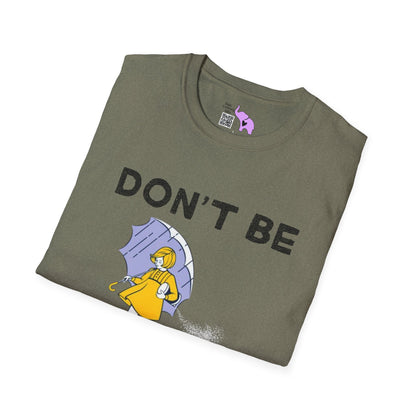 Don't Be Salty  T-shirt