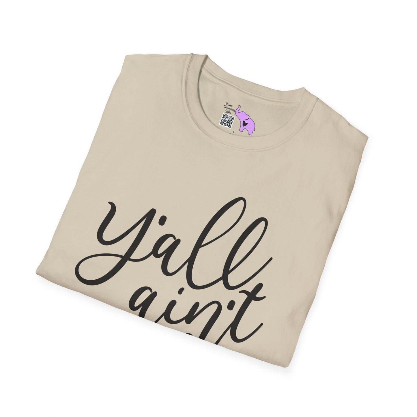 Y'all Aint Right Adult T-shirt