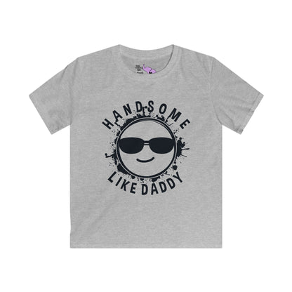 Handsome Like Daddy (Smiley Face) Kids Softstyle Tee