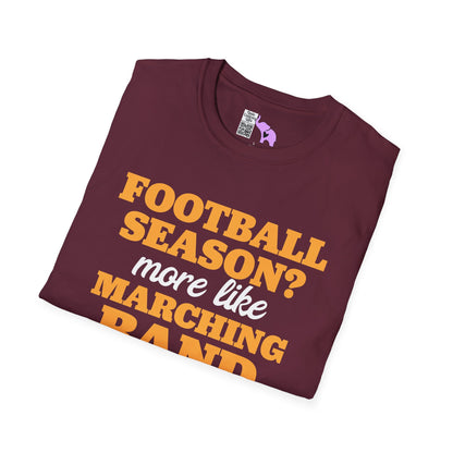 Football Season? More Like Marching Band Season! Adult T-shirt