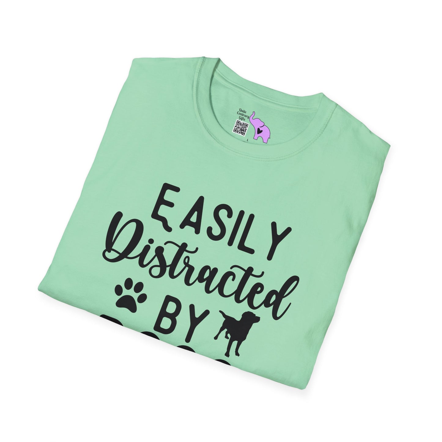 Easily Distracted By Dogs T-shirt