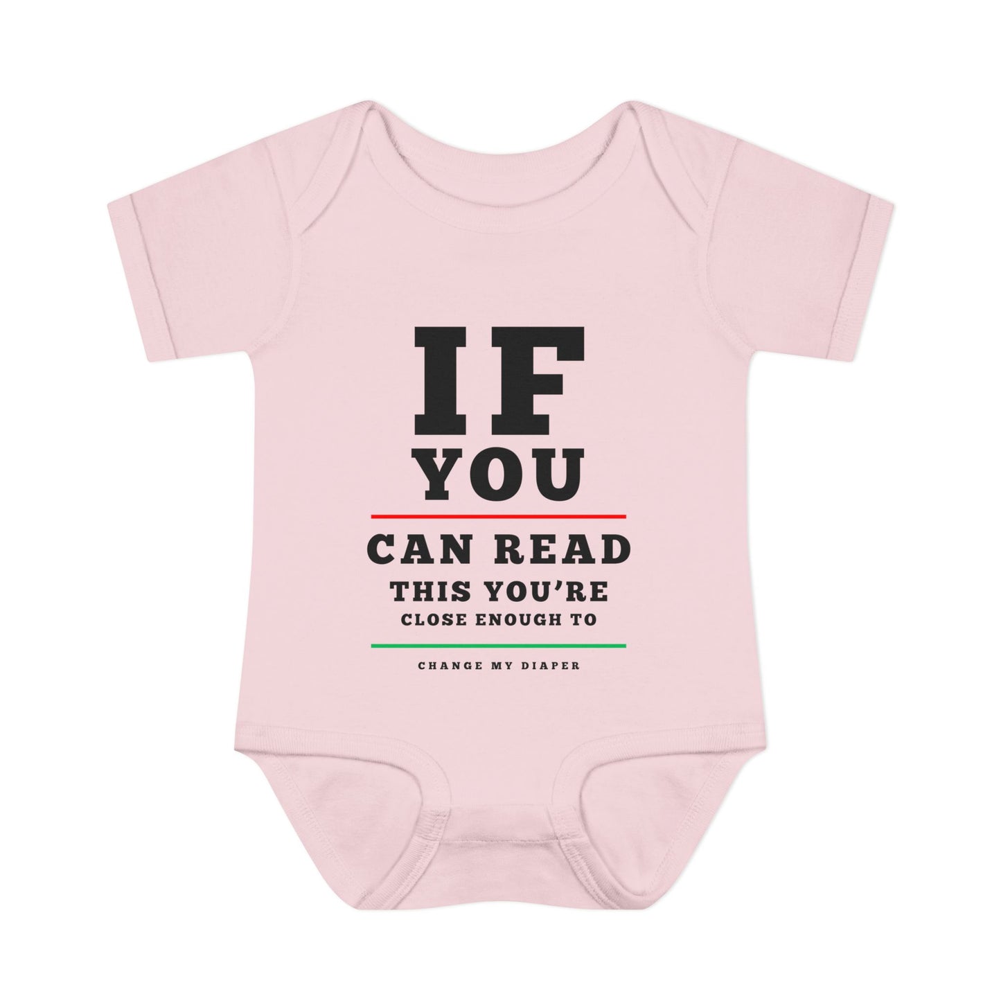 If You Can Read This You're Close Enough To Change My Diaper Baby Rib Bodysuit