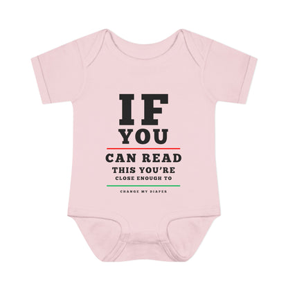 If You Can Read This You're Close Enough To Change My Diaper Baby Rib Bodysuit