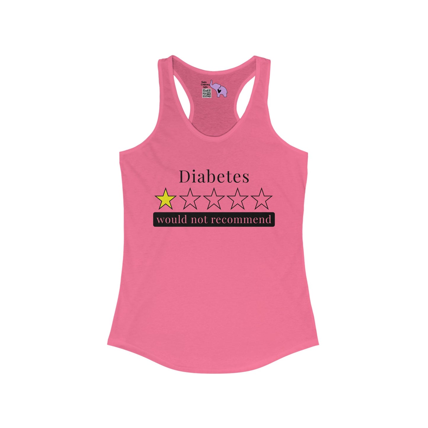 Diabetes 1 Star Would Not Recommend Women's Ideal Racerback Tank