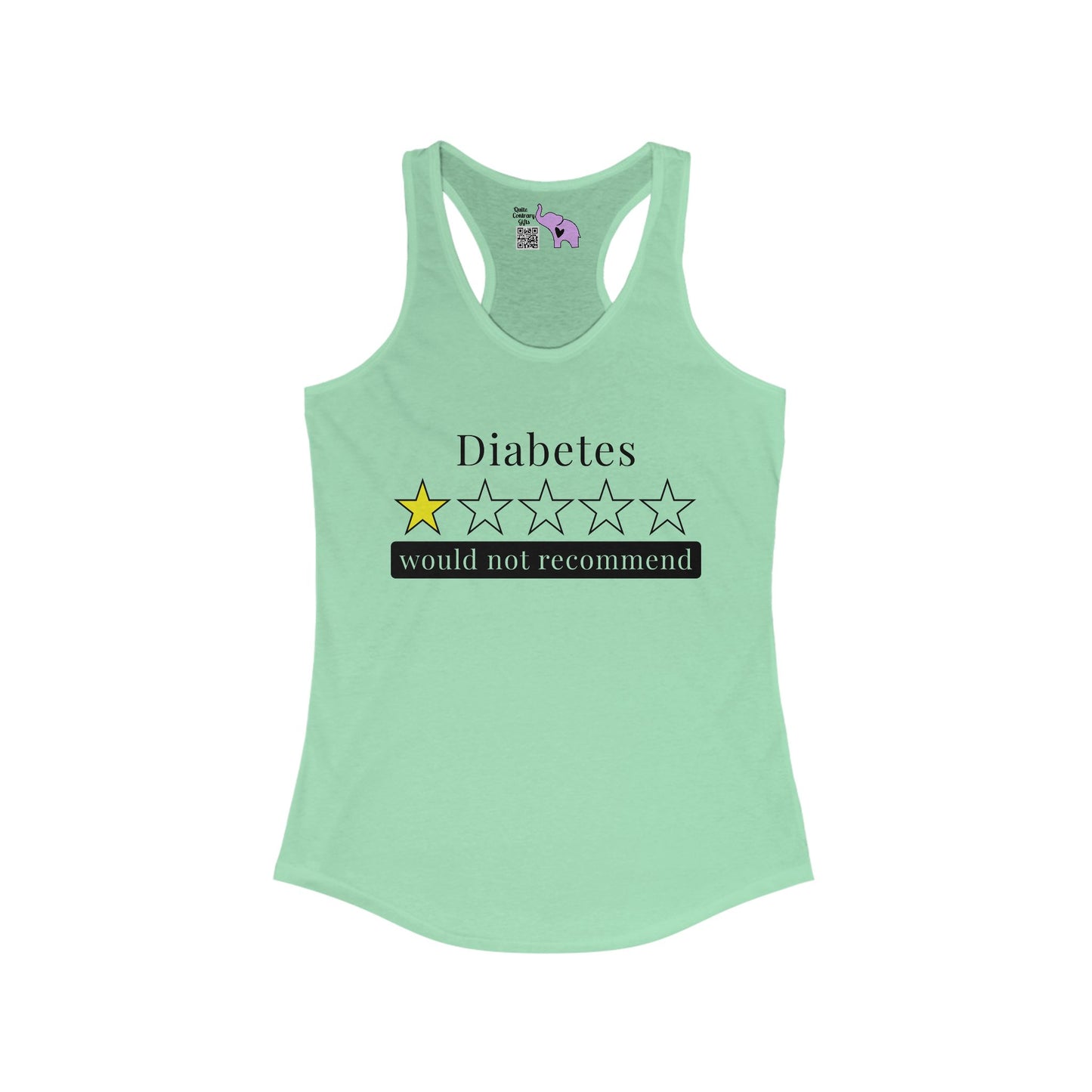 Diabetes 1 Star Would Not Recommend Women's Ideal Racerback Tank