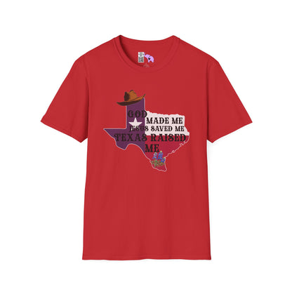 God Made Me Jesus Saved Me Texas Raised Me Adult T-shirt