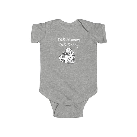 50% Mommy 50% Daddy 100% Loved Infant Fine Jersey Bodysuit