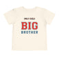 Promoted to Big Brother from Only Child Toddler Tee