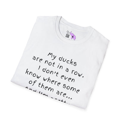 My Ducks Are Not In a Row Adult T-shirt