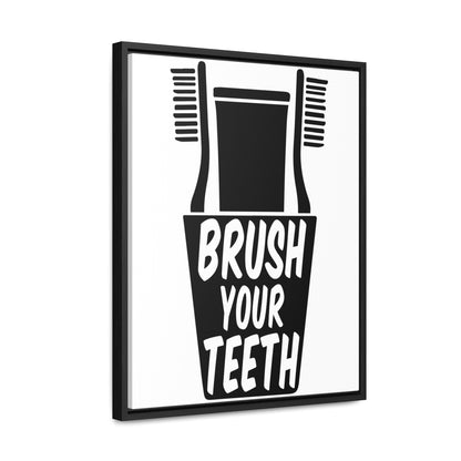 Brush Your Teeth Canvas Wraps, Vertical Frame