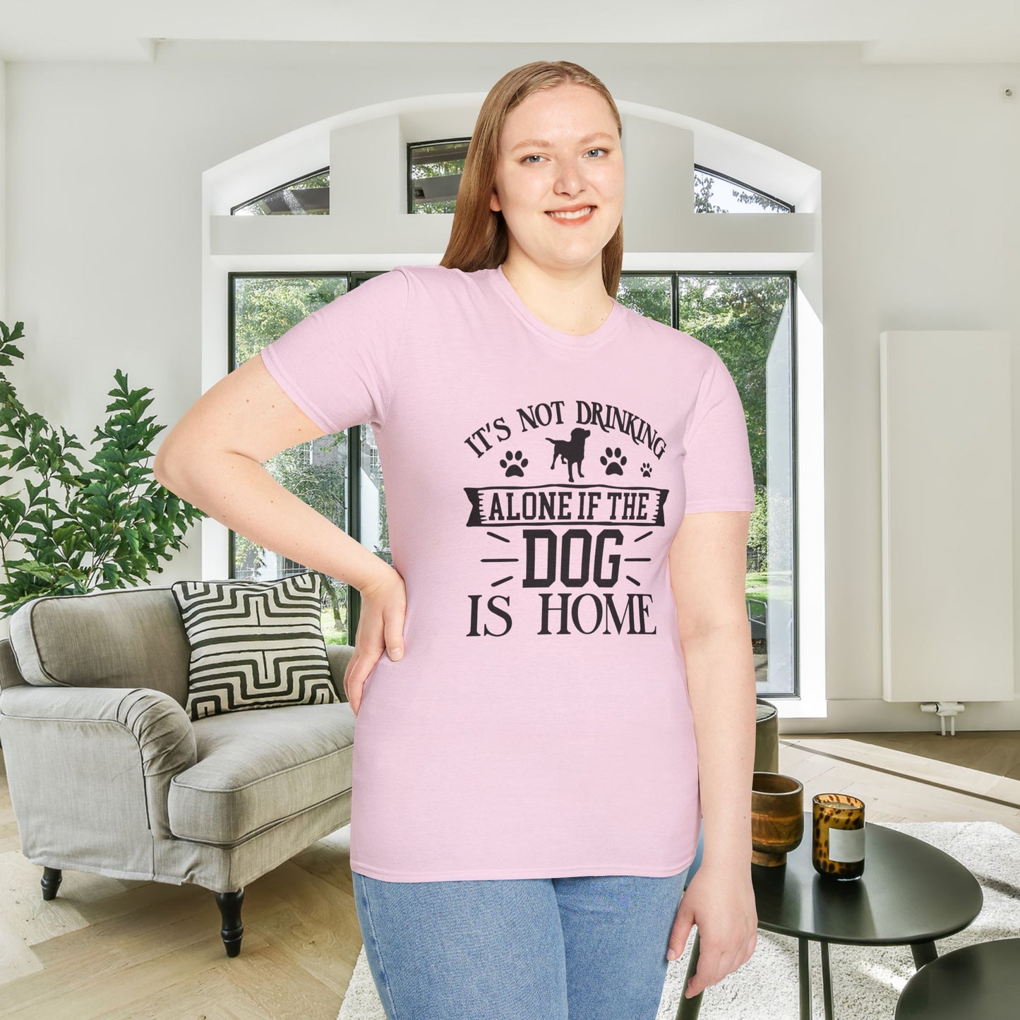 It's Not Drinking Alone If Your Dog Is Home Adult T-shirt