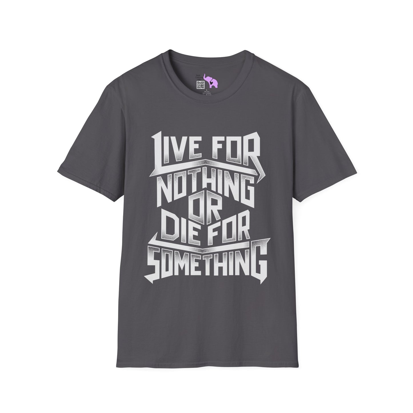 Live For Nothing Or Die For Something Adult T-shirt